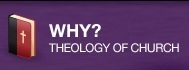 Why? A Theology of Doing Church